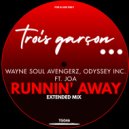 Wayne Soul Avengerz & Odyssey Inc. ft. Joa (UK) - Runnin Away