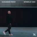 Alexander Popov - Interplay 2023