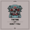 TheTime - Don't You