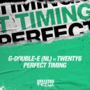 G-Double-E (NL) featuring Twenty6 - Perfect Timing