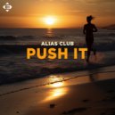 Alias Club - Push It