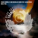 Craig Connelly & Nicholas Gunn & Alina Renae - Miss You (Extended Mix)