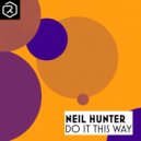 Neil Hunter - Do It This Way