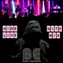 Basic Elements - Hide Live (Nite Mix)