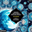 Dark Soul Project, Replicanth, Ismaehl - Blue Moon (Edu Schwartz Remix)