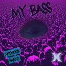 NiteHook & TRENT - My Bass ()