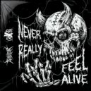 CHXSR & Sinizter - Never Really Feel Alive (feat. Sinizter) ()