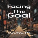 Young Py - Facing The Goal (Original Mix)