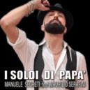 Manuele Segreti & Maurizio Serafini & Glim - I soldi di papa\' (feat. Maurizio Serafini) (Glim Remix)
