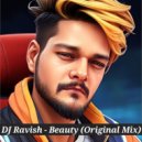 Dj Ravish - Beauty ()