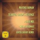 Maydee Ronan - Tearful Golem's Revenge