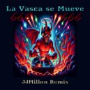666 - La Vasca Se Mueve (JJMillon Remix)