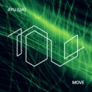 AYU (UA) - Move (Extended Mix)