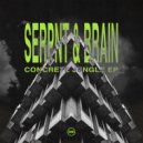Brain, Serpnt - The Source
