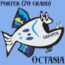 Porter (70 Grand) - Octasia (Find Me) (Original Mix)