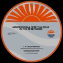 Pete Tha Zouk, Mastercris - In The Afternoon
