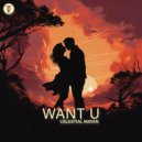 Celestial Mayan - Want U (Extended Afro House Mix)