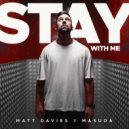 Matt Davies, Masuda - Stay With Me (Original Mix)