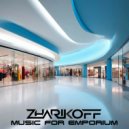 DJ Zharikoff - Music For Emporium (Original Mix)