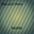 muhlis - Rise and Shine (Original Mix)