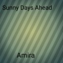 Amira - Sunny Days Ahead (Original Mix)