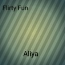 Aliya - Flirty Fun (Original Mix)