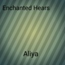 Aliya - Enchanted Hears (Original Mix)