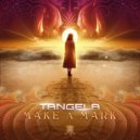Tangela - Make A Mark (Original Mix)