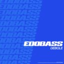 EdoBass - Debole ()