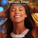 Michael Exkay - That Feeling (Extended Mix)