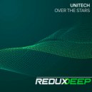Unitech - Over the Stars (Original Mix)