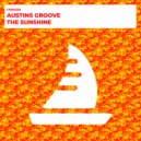 Austins Groove - The Sunshine (Radio Edit)
