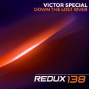 Victor Special - Down the Lost River (Original Mix)