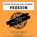 Rhythm Staircase Feat. Tosinger - Freedom (Poni PunkFlwr Remix)