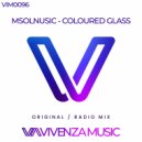 Msolnusic - Coloured Glass (Radio Edit)