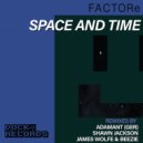 FACTORe & Adamant (Ger) - Space and Time (Adamant Ger remix)