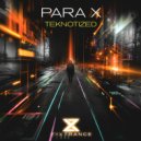 Para X - Teknotized (Extended Mix)