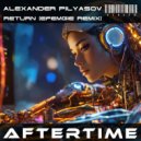 Alexander Pilyasov - Return (Efemgie Remix)