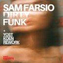 Sam Farsio - Dirty Funk (Yost Koen Rework)