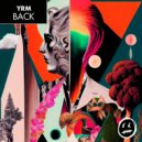 YRM - Back (Original Mix)