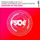 Nitrous Oxide, DJ T.H., Linnea Schossow, Adam Stodtko - Dancing In The Rain (Extended Mix)