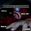 Bamm Holt & YGrio - PROFESSIONAL (feat. YGrio) ()