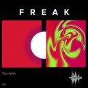 Sputyan - Freak (Original Mix)