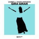 Zambelli, Maria Swenson - Gira Girar (Extended Mix)