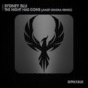 Sydney Blu - The Night Has Come (Juliet Sikora Remix)