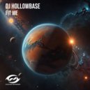 DJ Hollowbase - Fit Me (Extended Mix)