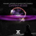 Ramin Arab & Maestro Dabici - Darkness (Extended Mix)