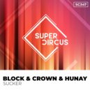 Block & Crown, Hunay - Sucker (Original Mix)