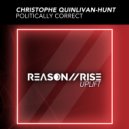 Christophe Quinlivan-Hunt - Politically Correct