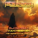 DJ Manga & Van Heeken - Neverending Dream (155 Mix)